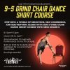 LVC Presents…9-5 Grind Chair Dance Short Course