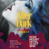 After Dark with Lady Velvet Cabaret at the Rosemount – October 13th!